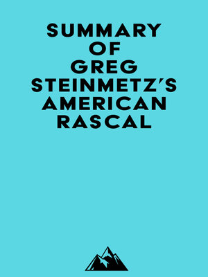 cover image of Summary of Greg Steinmetz's American Rascal